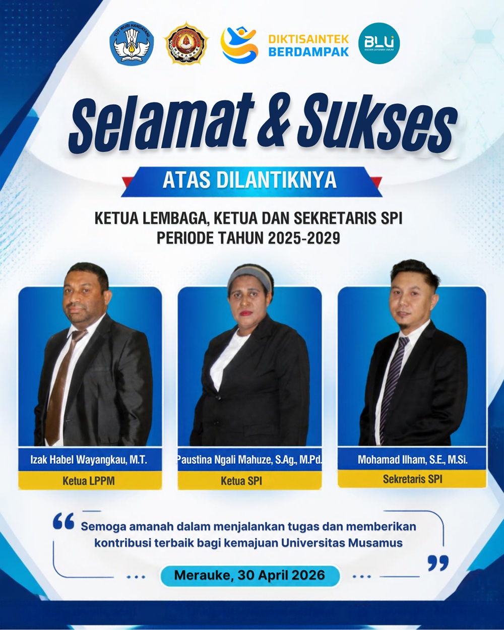 SELAMAT ATAS PELANTIKAN KETUA LPPM, KETUA SPI DAN SEKRETARIS SPI UNIVERSITAS MUSAMUS